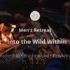 Men’s Week Immersion: Into the Wild Within with Joren de Bruin